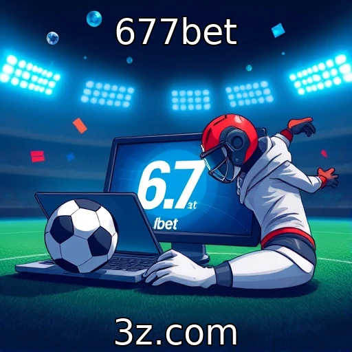 677bet Apostas Esportivas: Análise Completa das Últimas Rodadas